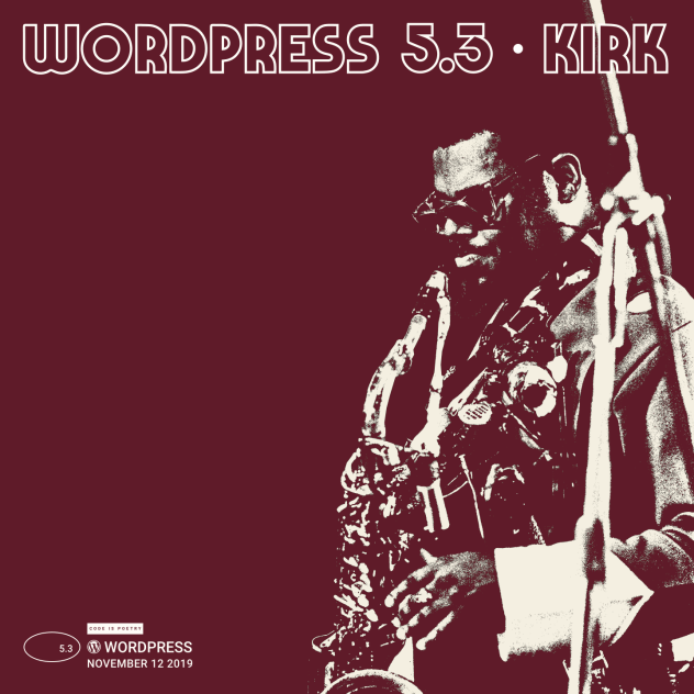 WordPress 5.3 Kirk的专辑封面，在红色背景上以红色/乳白色双色调展示演奏萨克斯的拉哈桑·罗兰·柯克。